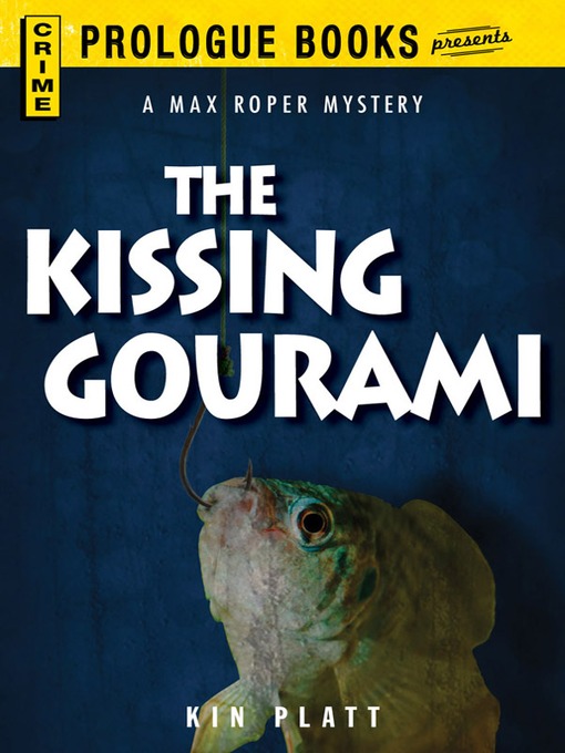 Title details for The Kissing Gourami by Kin Platt - Available